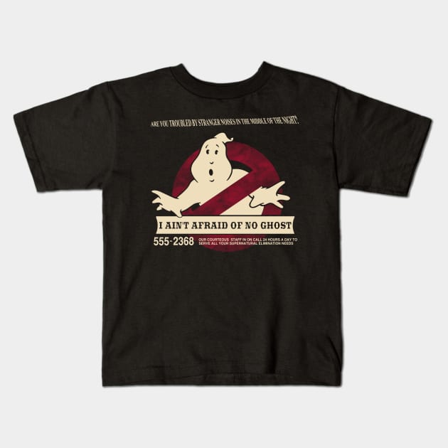 I ain't afraid of no ghost Kids T-Shirt by Liewrite